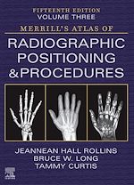 Télécharger le livre :  Merrill's Atlas of Radiographic Positioning and Procedures - Volume 3 - E-Book