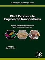 Télécharger le livre :  Plant Exposure to Engineered Nanoparticles