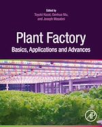 Télécharger le livre :  Plant Factory Basics, Applications and Advances