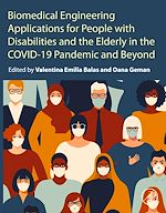 Télécharger le livre :  Biomedical Engineering Applications for People with Disabilities and the Elderly in the COVID-19 Pandemic and Beyond