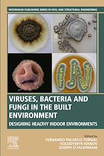 Télécharger le livre :  Viruses, Bacteria and Fungi in the Built Environment