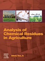 Télécharger le livre :  Analysis of Chemical Residues in Agriculture