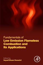 Télécharger le livre :  Fundamentals of Low Emission Flameless Combustion and Its Applications