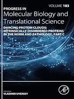 Télécharger le livre :  Dancing Protein Clouds: Intrinsically Disordered Proteins in the Norm and Pathology, Part C