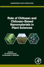Télécharger le livre :  Role of Chitosan and Chitosan-Based Nanomaterials in Plant Sciences
