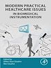 Télécharger le livre :  Modern Practical Healthcare Issues in Biomedical Instrumentation