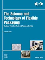 Télécharger le livre :  The Science and Technology of Flexible Packaging