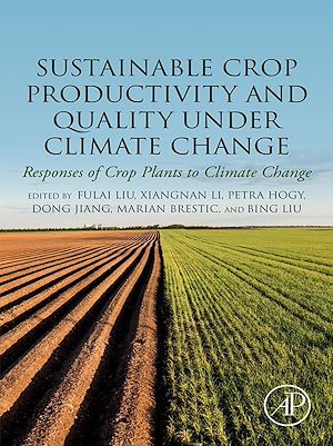Téléchargez le livre :  Sustainable Crop Productivity and Quality under Climate Change