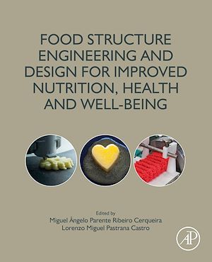 Téléchargez le livre :  Food Structure Engineering and Design for Improved Nutrition, Health and Well-being