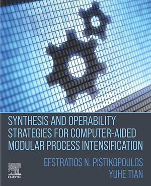 Téléchargez le livre :  Synthesis and Operability Strategies for Computer-Aided Modular Process Intensification