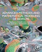 Télécharger le livre :  Advanced Methods and Mathematical Modeling of Biofilms