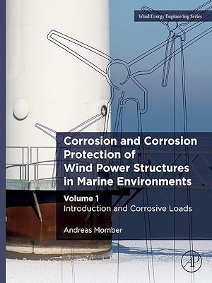Téléchargez le livre :  Corrosion and Corrosion Protection of Wind Power Structures in Marine Environments