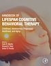 Télécharger le livre :  Handbook of Lifespan Cognitive Behavioral Therapy