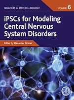 Télécharger le livre :  iPSCs for Modeling Central Nervous System Disorders, Volume 6
