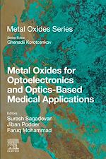 Télécharger le livre :  Metal Oxides for Optoelectronics and Optics-Based Medical Applications