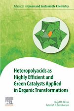 Télécharger le livre :  Heteropolyacids as Highly Efficient and Green Catalysts Applied in Organic Transformations