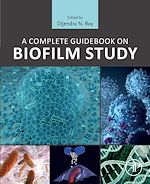 Télécharger le livre :  A Complete Guidebook on Biofilm Study