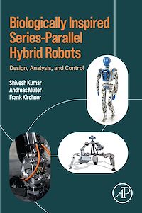 Téléchargez le livre :  Biologically Inspired Series-Parallel Hybrid Robots