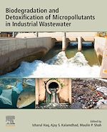 Télécharger le livre :  Biodegradation and Detoxification of Micropollutants in Industrial Wastewater
