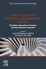 Télécharger le livre :  Quality Analysis of Additively Manufactured Metals