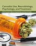 Télécharger le livre :  Cannabis Use, Neurobiology, Psychology, and Treatment
