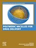 Télécharger le livre :  Polymeric Micelles for Drug Delivery