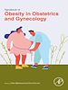 Télécharger le livre :  Handbook of Obesity in Obstetrics and Gynecology