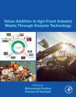 Télécharger le livre :  Value-Addition in Agri-Food Industry Waste Through Enzyme Technology