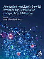 Télécharger le livre :  Augmenting Neurological Disorder Prediction and Rehabilitation Using Artificial Intelligence
