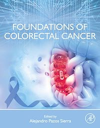 Téléchargez le livre :  Foundations of Colorectal Cancer
