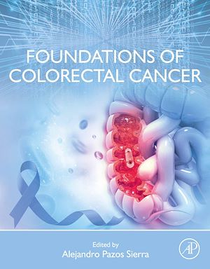 Téléchargez le livre :  Foundations of Colorectal Cancer