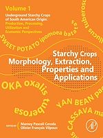 Télécharger le livre :  Starchy Crops Morphology, Extraction, Properties and Applications
