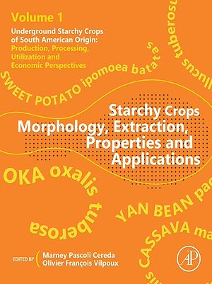 Téléchargez le livre :  Starchy Crops Morphology, Extraction, Properties and Applications