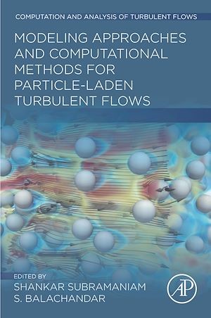 Téléchargez le livre :  Modeling Approaches and Computational Methods for Particle-laden Turbulent Flows