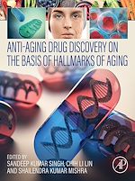 Télécharger le livre :  Anti-Aging Drug Discovery on the Basis of Hallmarks of Aging