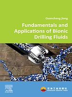Télécharger le livre :  Fundamentals and Applications of Bionic Drilling Fluids