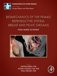 Téléchargez le livre :  Biomechanics of the Female Reproductive System: Breast and Pelvic Organs