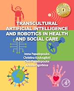 Télécharger le livre :  Transcultural Artificial Intelligence and Robotics in Health and Social Care