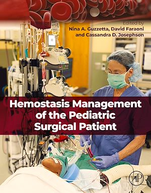 Téléchargez le livre :  Hemostasis Management of the Pediatric Surgical Patient