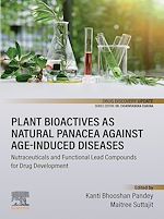 Télécharger le livre :  Plant Bioactives as Natural Panacea against Age-Induced Diseases