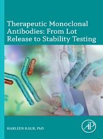 Télécharger le livre :  Therapeutic Monoclonal Antibodies: From Lot Release to Stability Testing