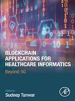 Télécharger le livre :  Blockchain Applications for Healthcare Informatics