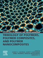 Download this eBook Tribology of Polymers, Polymer Composites, and Polymer Nanocomposites