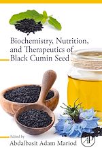 Télécharger le livre :  Biochemistry, Nutrition, and Therapeutics of Black Cumin Seed