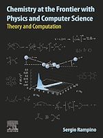 Télécharger le livre :  Chemistry at the Frontier with Physics and Computer Science