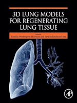 Télécharger le livre :  3D Lung Models for Regenerating Lung Tissue