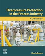 Télécharger le livre :  Overpressure Protection in the Process Industry