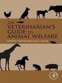 Téléchargez le livre :  The Veterinarian's Guide to Animal Welfare