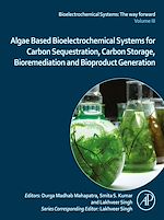 Télécharger le livre :  Algae Based Bioelectrochemical Systems for Carbon Sequestration, Carbon Storage, Bioremediation and Bioproduct Generation