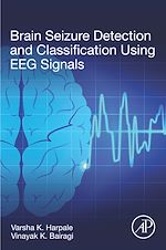 Télécharger le livre :  Brain Seizure Detection and Classification Using EEG Signals